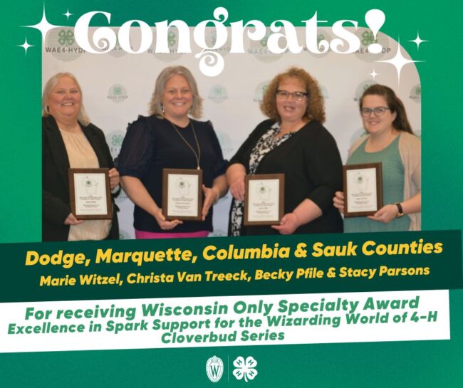 On April 22, four area 4-H youth development educators received the Wisconsin Only Specialty Award - Excellence in Spark Support for the Wizarding World of 4-H Cloverbud Series at the Wisconsin Association of Extension 4-H Youth Development Professionals annual conference. 
